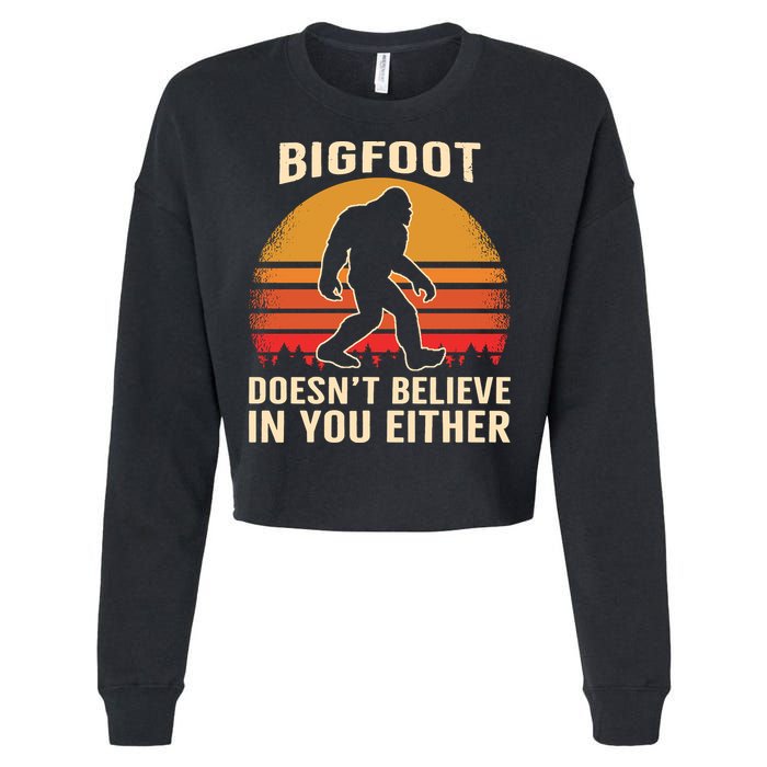 Bigfoot Doesnt Believe In You Either Bigfoot Sasquatch Retro Cropped Pullover Crew