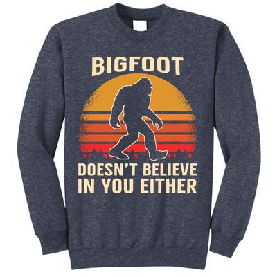 Bigfoot Doesnt Believe In You Either Bigfoot Sasquatch Retro Sweatshirt