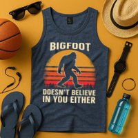 Bigfoot Doesnt Believe In You Either Bigfoot Sasquatch Retro Tank Top
