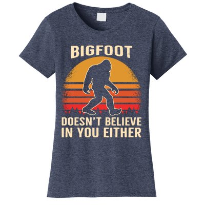 Bigfoot Doesnt Believe In You Either Bigfoot Sasquatch Retro Women's T-Shirt