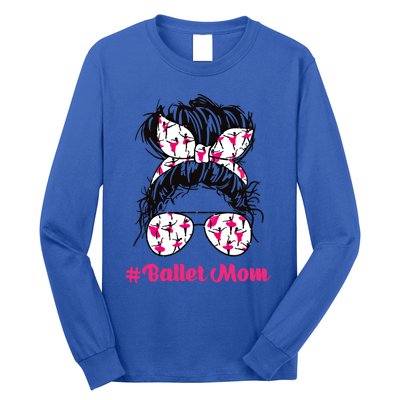 Ballet Dancer Ballerina A Dance Mom Dancer Ballet Practice Gift Long Sleeve Shirt