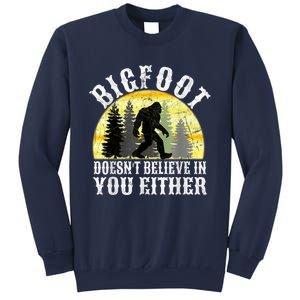 Bigfoot DoesnT Believe In You Either T Distressed Sweatshirt