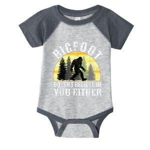 Bigfoot DoesnT Believe In You Either T Distressed Infant Baby Jersey Bodysuit