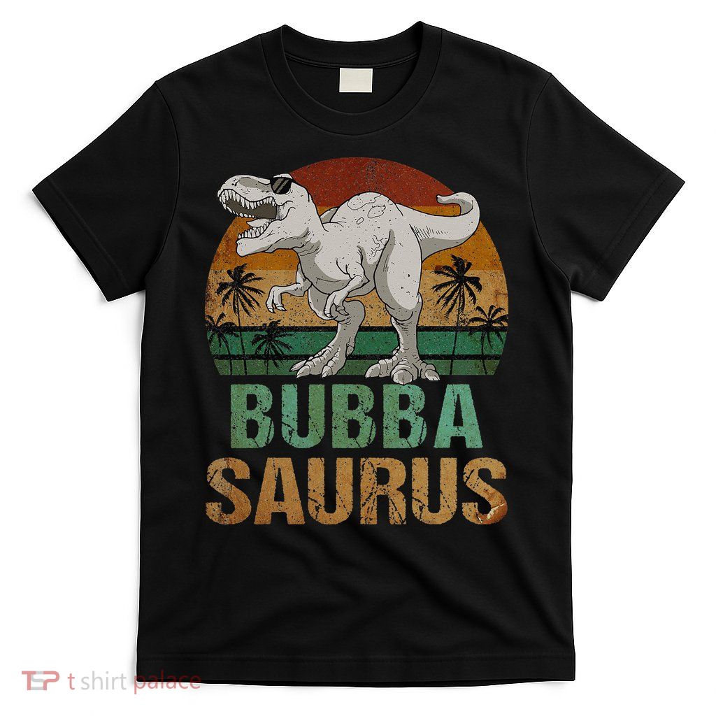 Bubbasaurus Dinosaur Bubba Saurus Vintage Father's Day T-Shirt