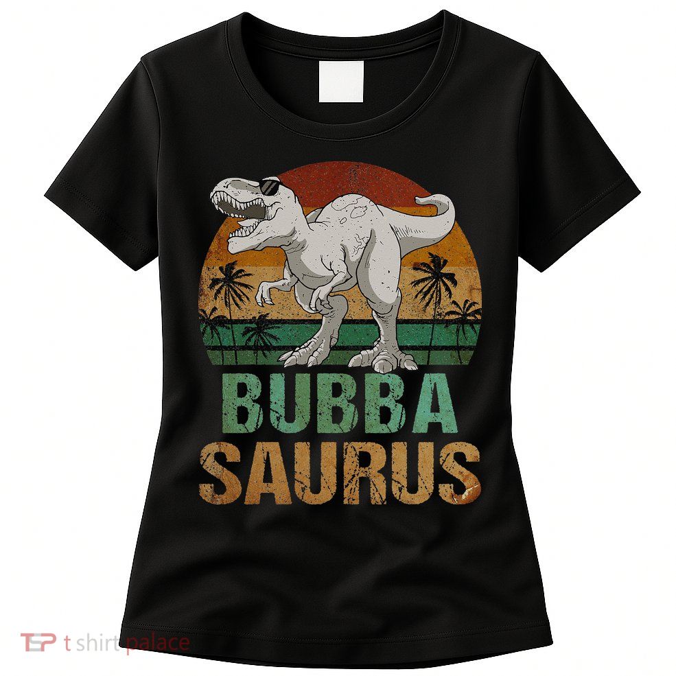 Bubbasaurus Dinosaur Bubba Saurus Vintage Father's Day Womens T-Shirt