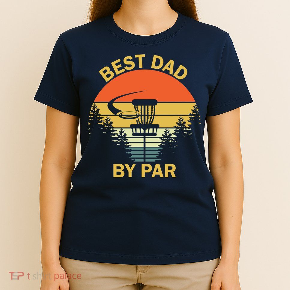 Best Dad By Par Daddy Father's Day Gifts Golf Lover Golfer T-Shirt