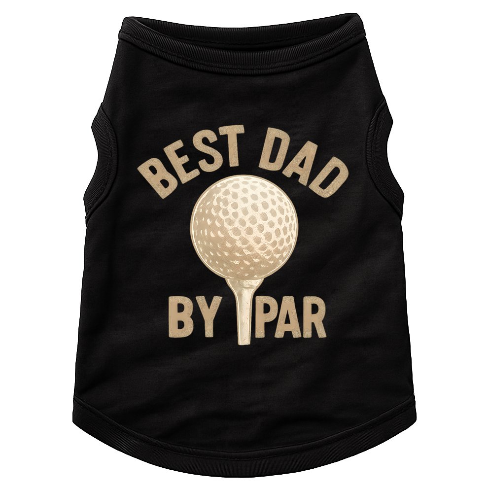 Best Dad By Par - Perfect Father's Day Gift Doggie Tank