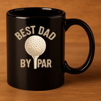 Best Dad By Par - Perfect Father's Day Gift 11oz C Handle Ceramic Mug