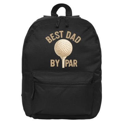 Best Dad By Par - Perfect Father's Day Gift 16 in Basic Backpack