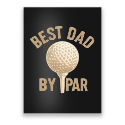 Best Dad By Par - Perfect Father's Day Gift Poster