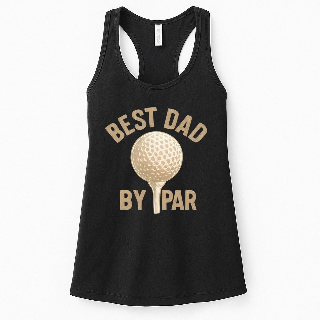 Best Dad By Par - Perfect Father's Day Gift Womens Tank Top