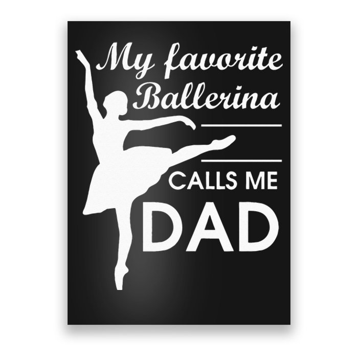 Ballerina Dad Ballet Dancer Father For Men JT Poster