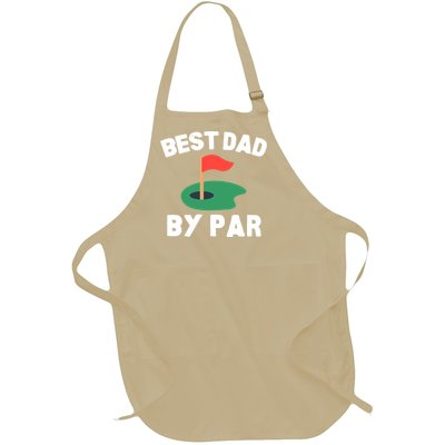 Best Dad By Par Golf Humor Father Gift Full-Length Apron With Pockets