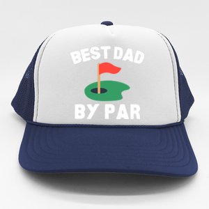 Best Dad By Par Golf Humor Father Gift Trucker Hat