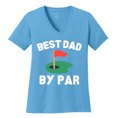 Best Dad By Par Golf Humor Father Gift Women's V-Neck T-Shirt