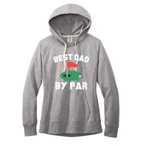 Best Dad By Par Golf Humor Father Gift Women's Fleece Hoodie