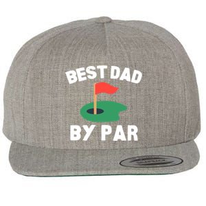 Best Dad By Par Golf Humor Father Gift Wool Snapback Cap