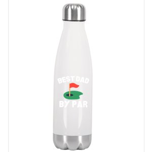 Best Dad By Par Golf Humor Father Gift Stainless Steel Insulated Water Bottle