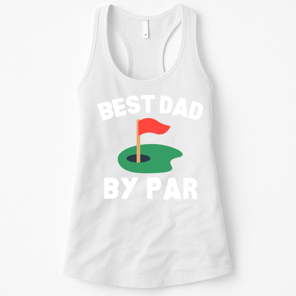 Best Dad By Par Golf Humor Father Gift Womens Tank Top
