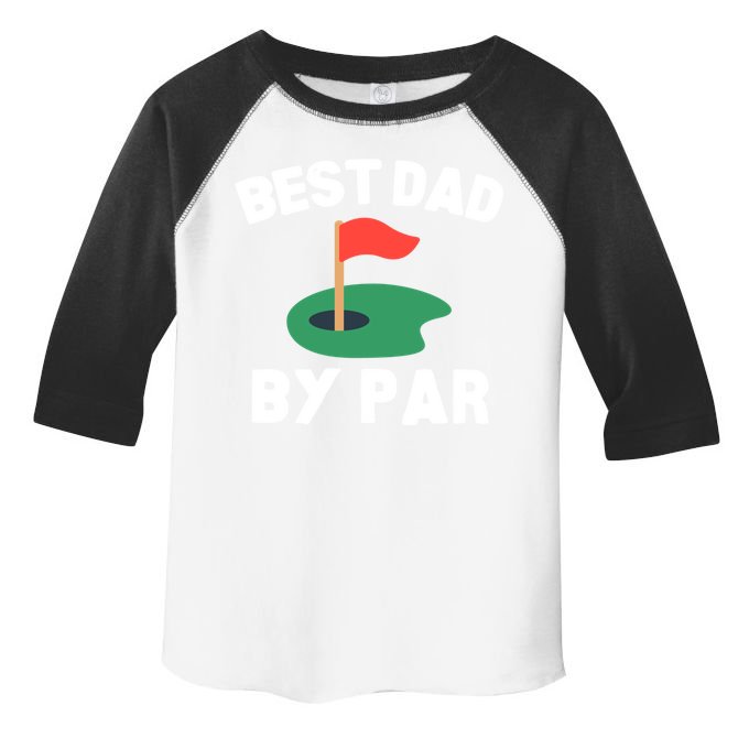 Best Dad By Par Golf Humor Father Gift Toddler Fine Jersey T-Shirt