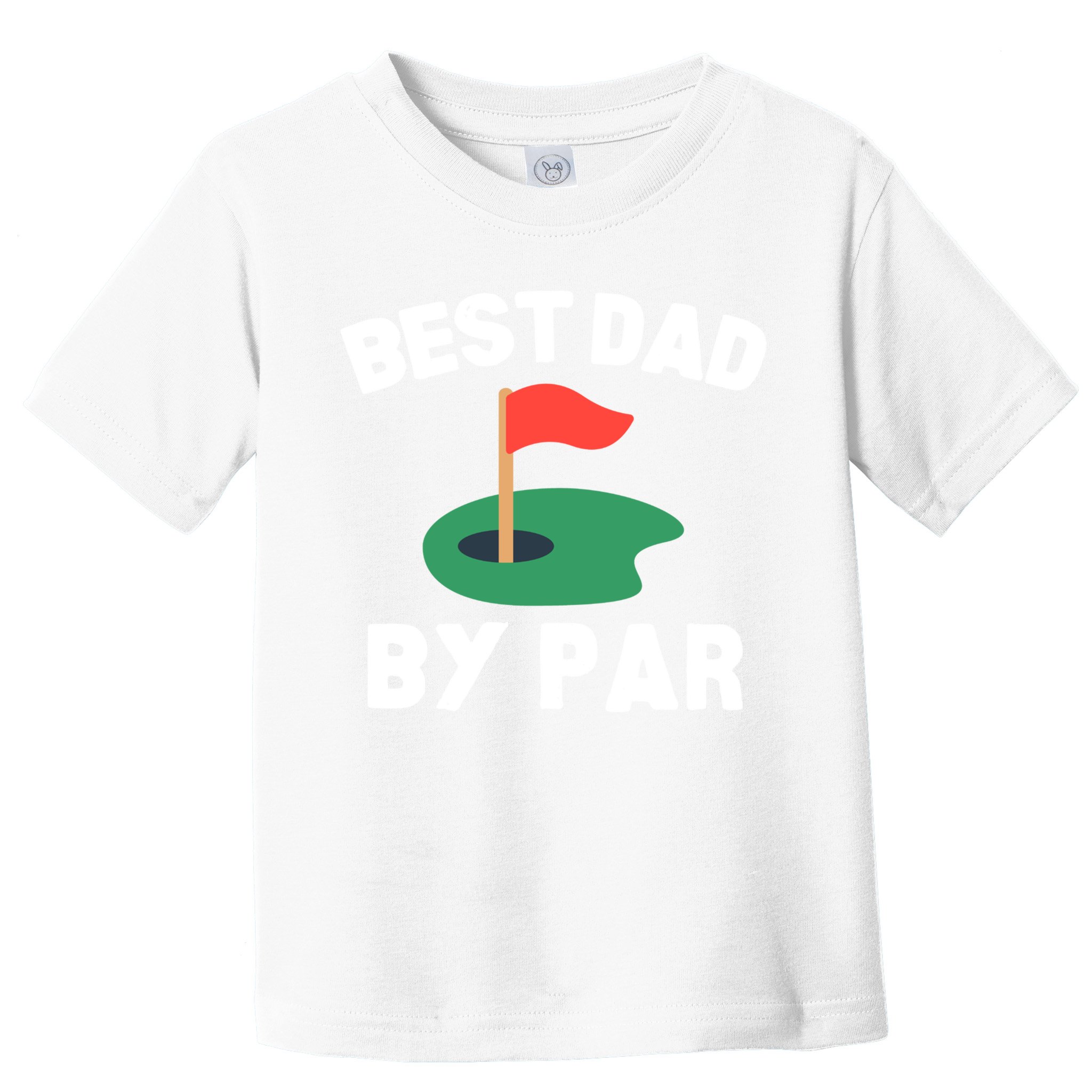 Best Dad By Par Golf Humor Father Gift Toddler T-Shirt