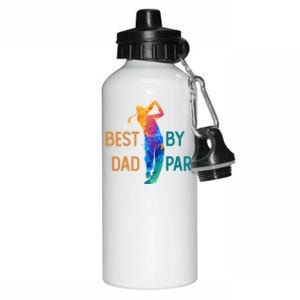 Best Dad By Par FatherS Day Golf Lover Gift Golfer Gift Aluminum Water Bottle