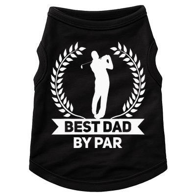 Best Dad By Par Golf Fathers Day Golfing Doggie Tank