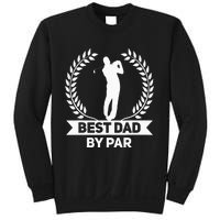 Best Dad By Par Golf Fathers Day Golfing Sweatshirt