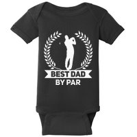 Best Dad By Par Golf Fathers Day Golfing Baby Bodysuit