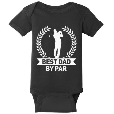 Best Dad By Par Golf Fathers Day Golfing Baby Bodysuit