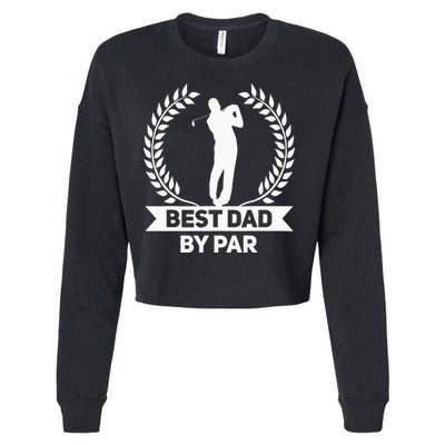 Best Dad By Par Golf Fathers Day Golfing Cropped Pullover Crew