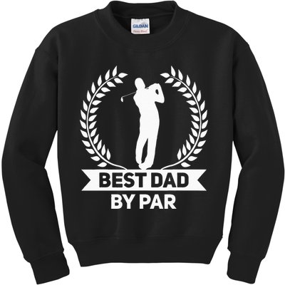 Best Dad By Par Golf Fathers Day Golfing Kids Sweatshirt