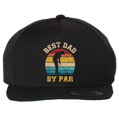 Best Dad By Par Gift For Golfer Daddy Father's Day Gift Wool Snapback Cap