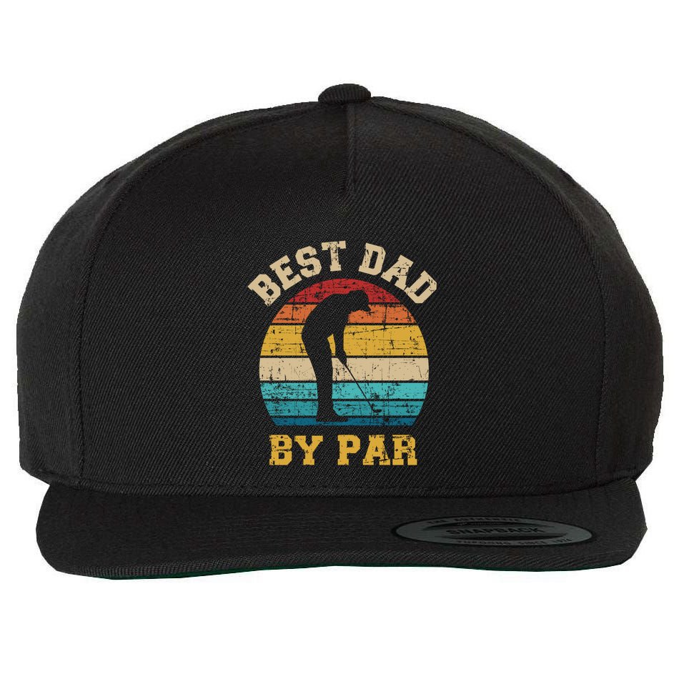 Best Dad By Par Gift For Golfer Daddy Father's Day Gift Wool Snapback Cap