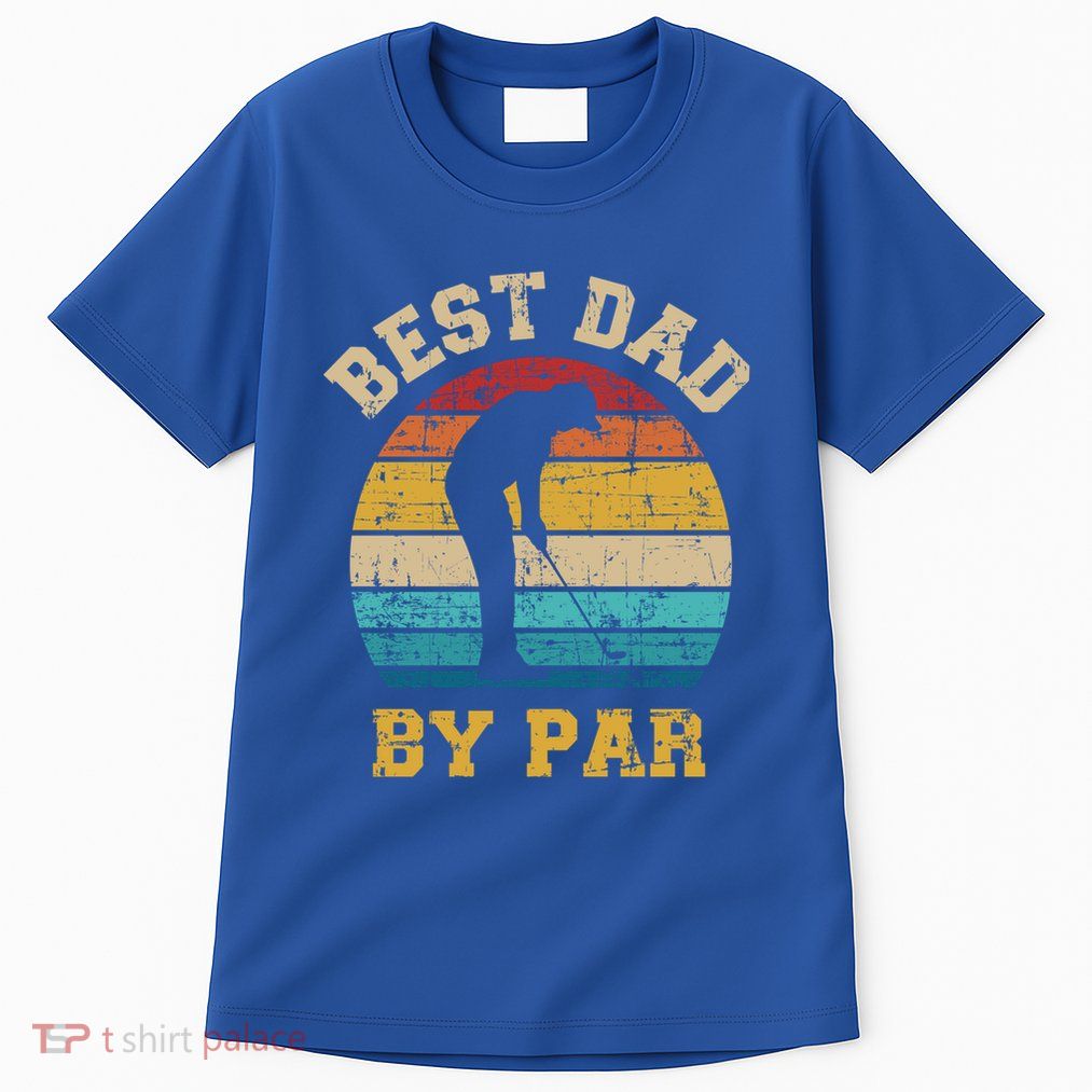 Best Dad By Par Gift For Golfer Daddy Father's Day Gift Tall T-Shirt