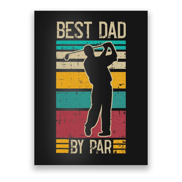 Best Dad By Par Golf Player Retro Golfing Sports Golfer Poster