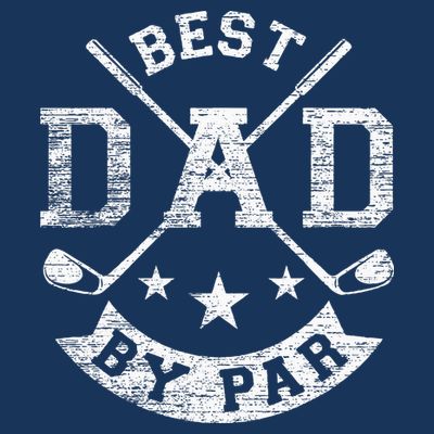 Best Dad By Par Funny Golf Daddy Fathers Day Birthday Gifts T-Shirt