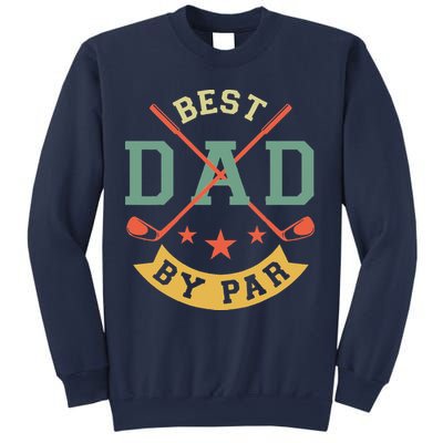 Best Dad By Par Funny Golf Daddy Fathers Day Birthday Gifts Sweatshirt
