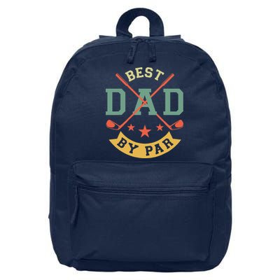 Best Dad By Par Funny Golf Daddy Fathers Day Birthday Gifts 16 in Basic Backpack