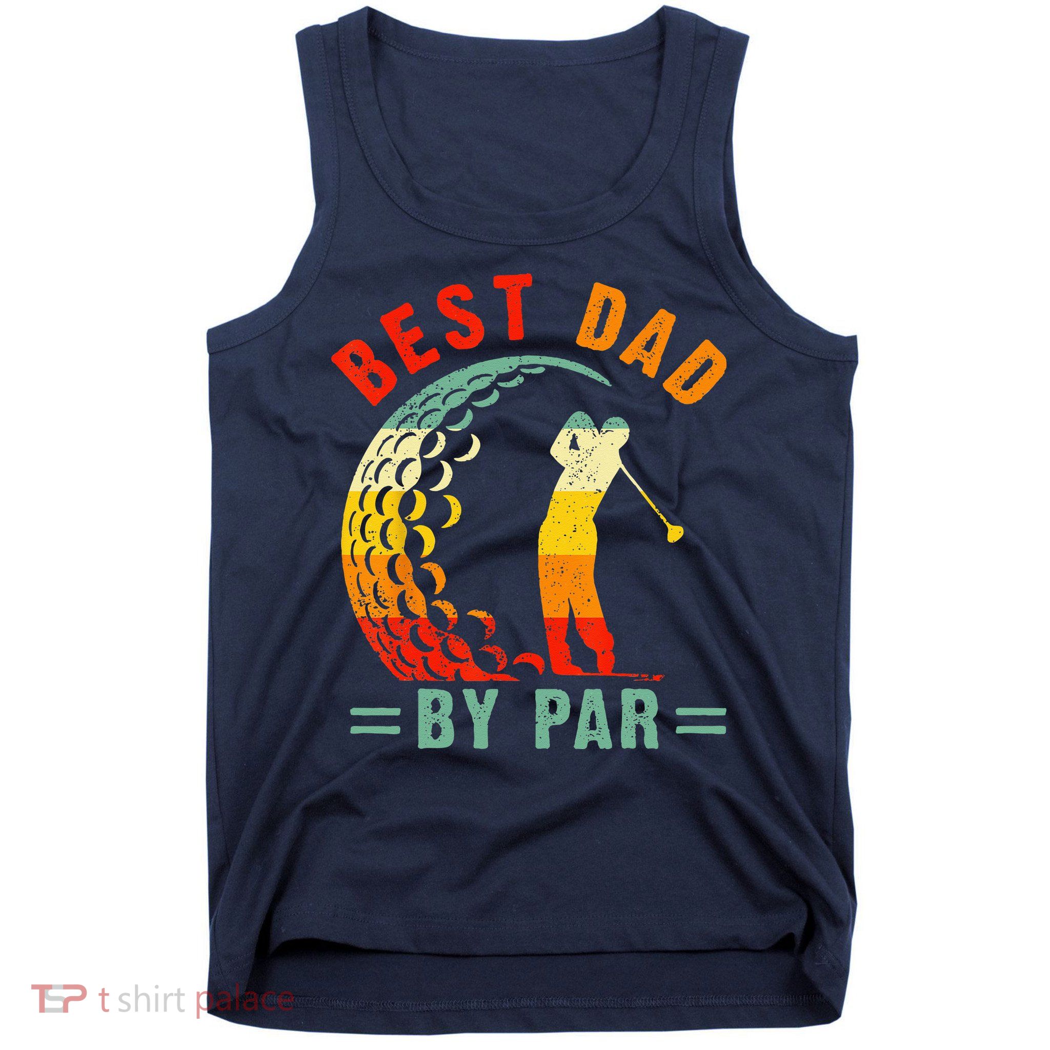 Best Dad By Par Funny Golf Daddy Fathers Day US Flag Gifts Tank Top