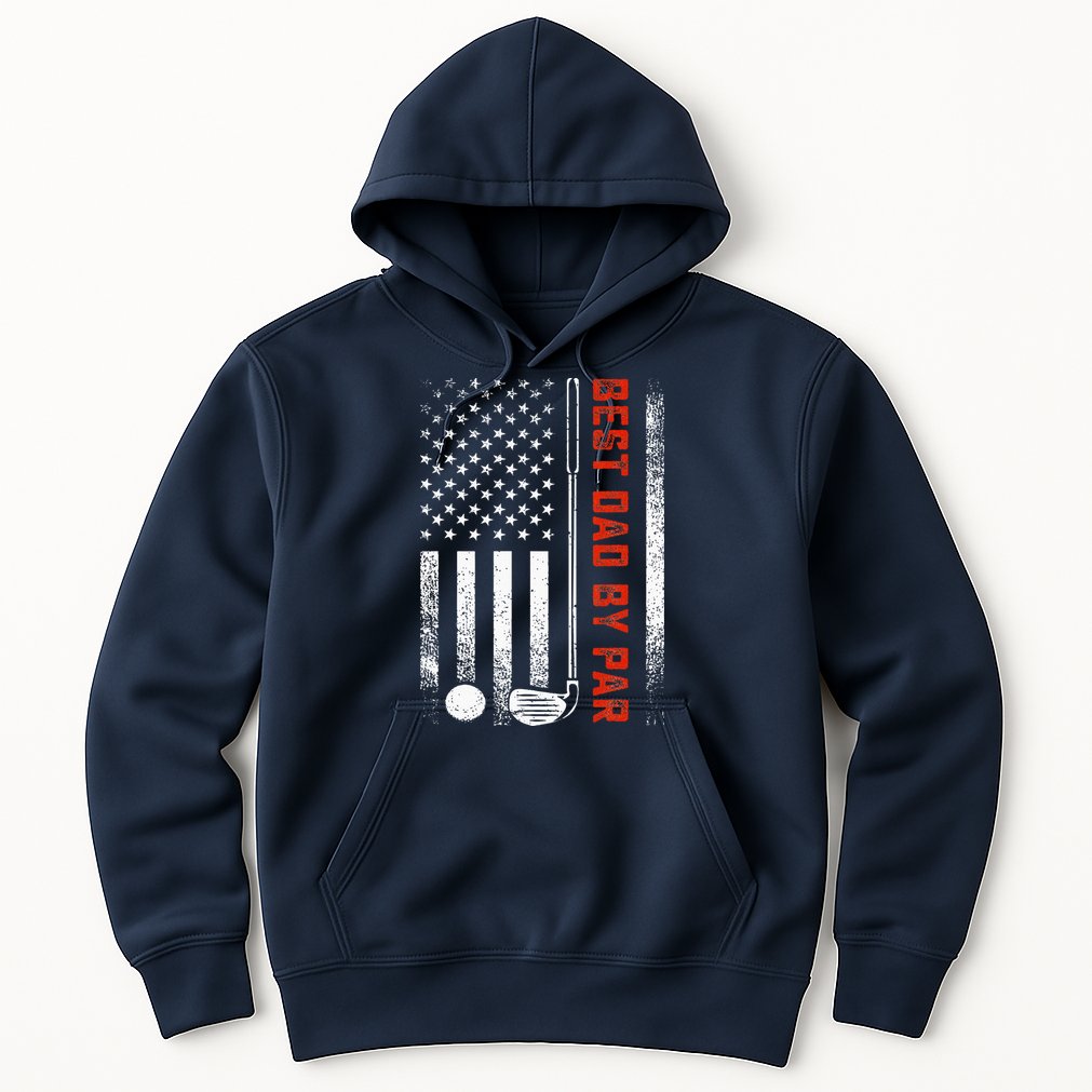 Best Dad By Par Funny Golf Daddy Fathers Day US Flag Gifts Hoodie