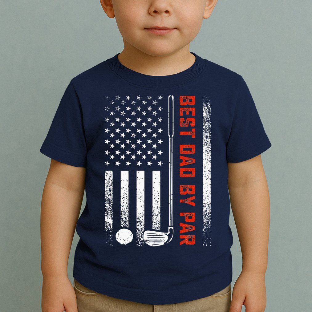 Best Dad By Par Funny Golf Daddy Fathers Day US Flag Gifts Toddler T-Shirt