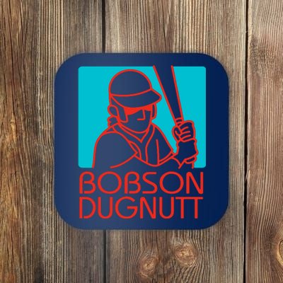 Bobson Dugnutt Coaster