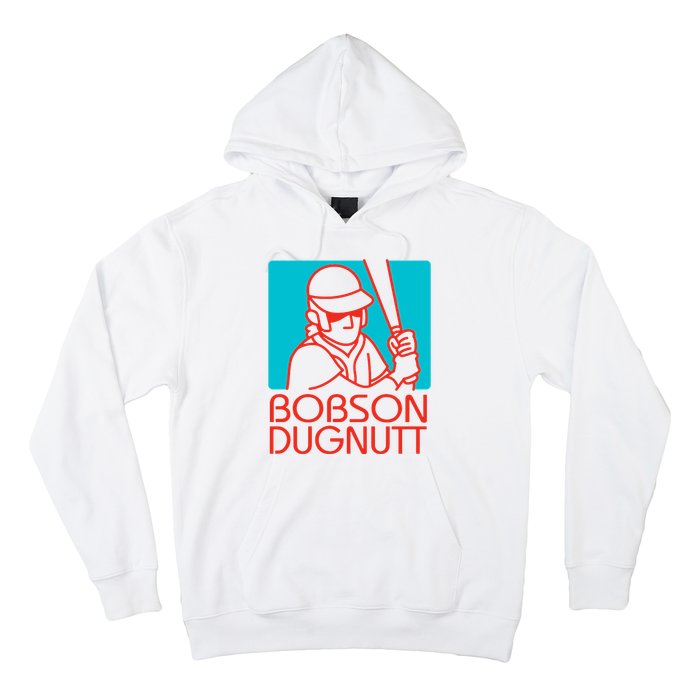 Bobson Dugnutt Hoodie