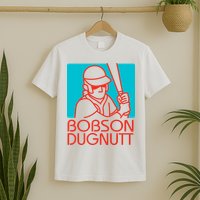 Bobson Dugnutt T-Shirt