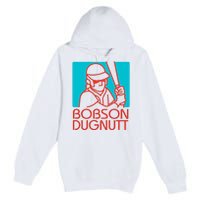 Bobson Dugnutt Premium Pullover Hoodie