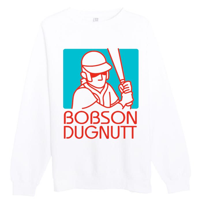 Bobson Dugnutt Premium Crewneck Sweatshirt