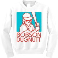 Bobson Dugnutt Kids Sweatshirt