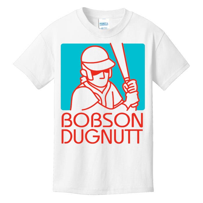 Bobson Dugnutt Kids T-Shirt