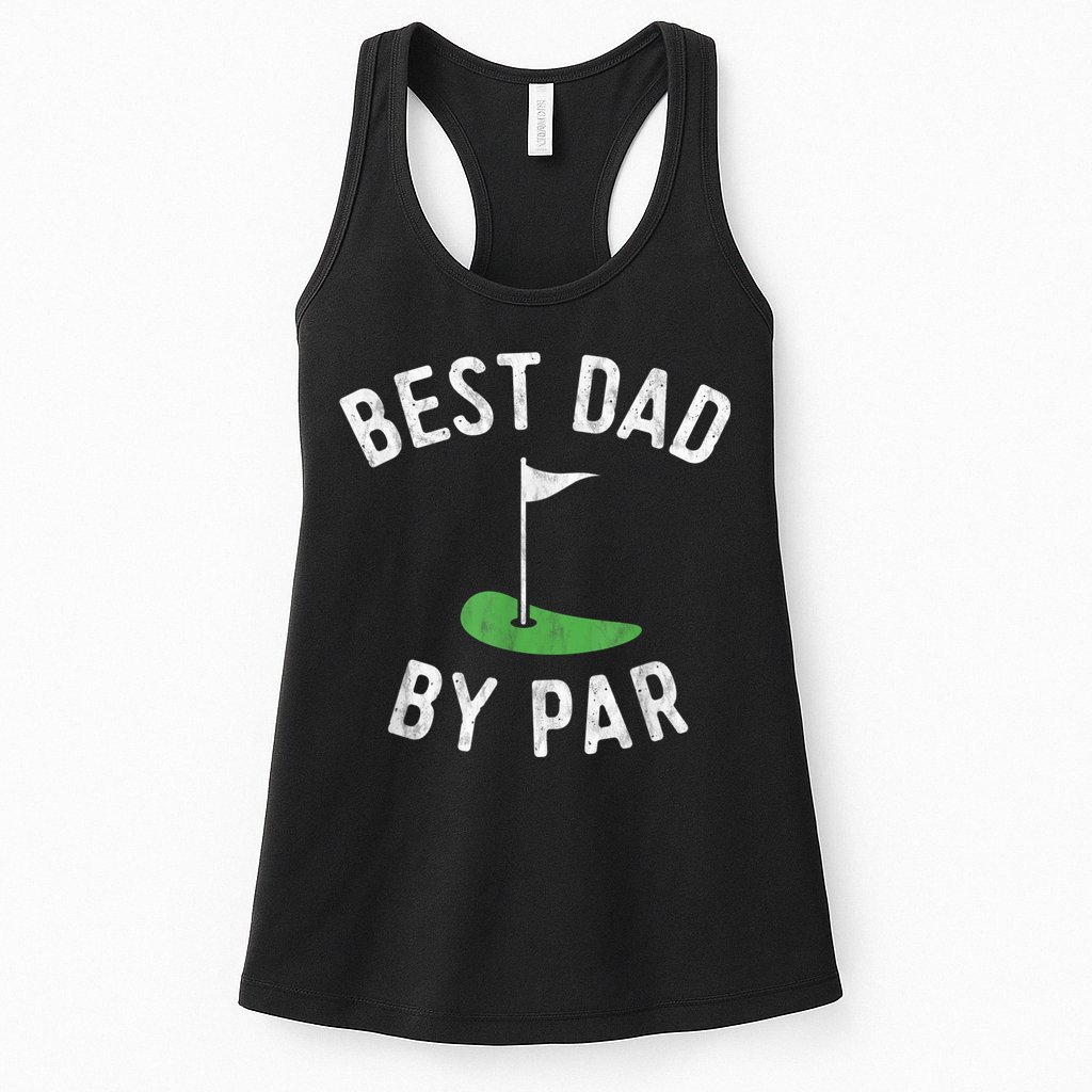 Best Dad By Par Funny Golf Fathers Day Gift Daddy Womens Tank Top